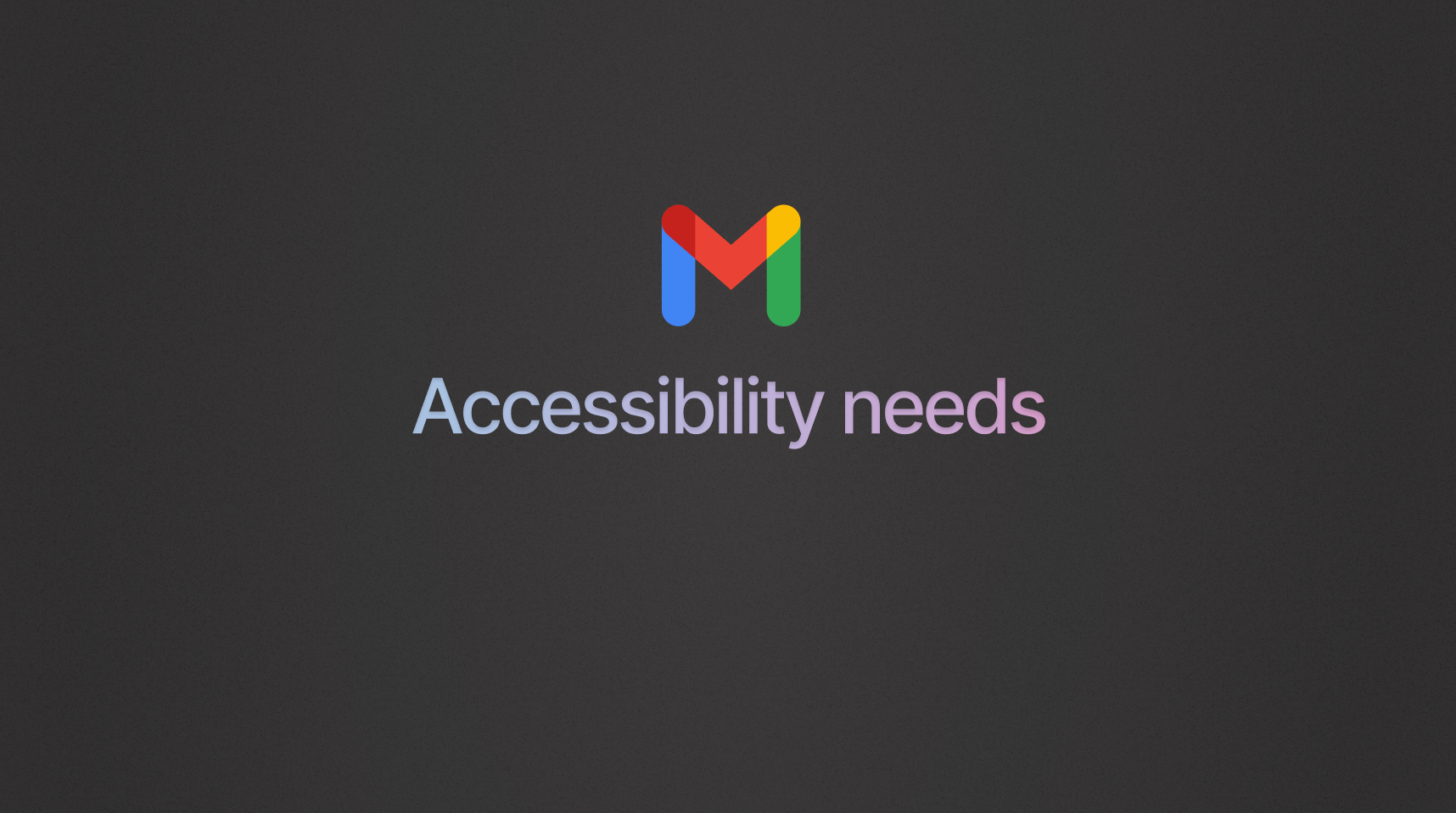 accessibility needs